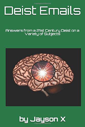 Deist Emails: Answers from a 21st Century Deist
