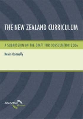 The New Zealand Curriculum: A Submission on the Draft for Consultation 2006