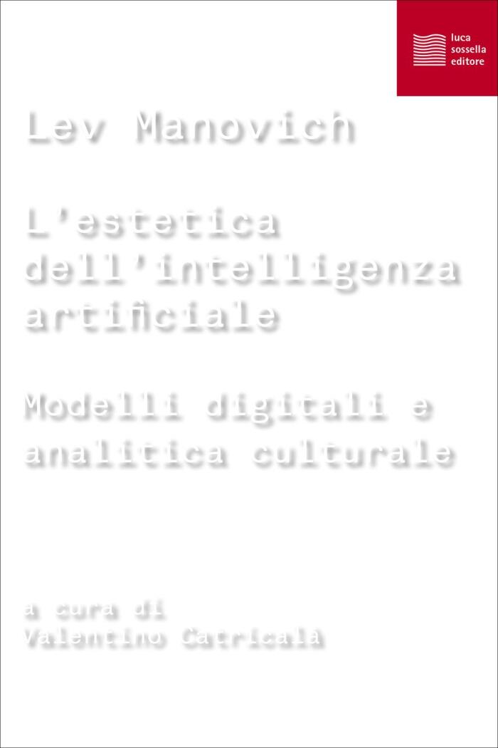 L'Estetica dell'Intelligenza Artificiale: Modelli Digitali e Analitica Culturale