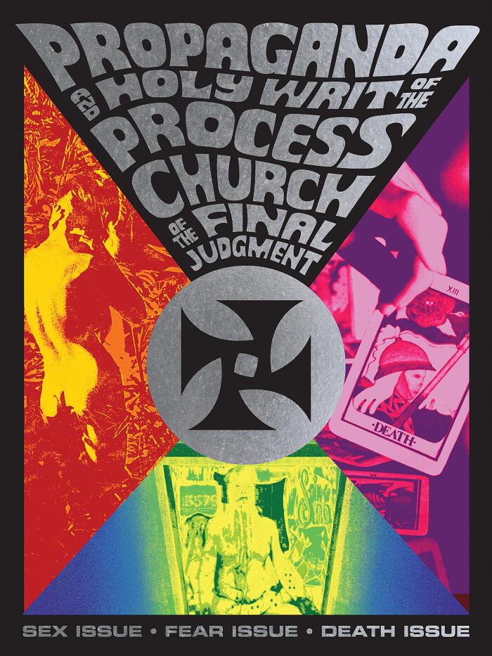 Propaganda and the Holy Writ of The Process Church of The Final Judgment (Process Sex Issue, Fear Issue, Death Issue)