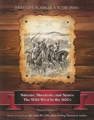 Saloons, Shootouts, and Spurs: The Wild West in the 1800's