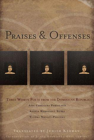 Praises & Offenses: Three Women Poets from the Dominican Republic