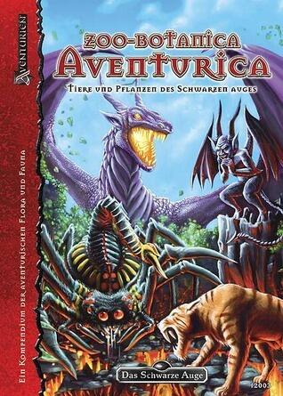 Zoo-Botanica Aventurica. Tiere und Pflanzen des Schwarzen Auges (Das Schwarze Auge - Regelerweiterungen