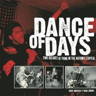 Dance of Days: Two Decades of Punk in the Nation's Capital