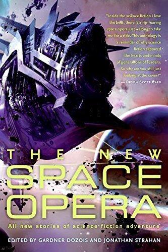 The New Space Opera: All New Stories of Science Fiction Adventure