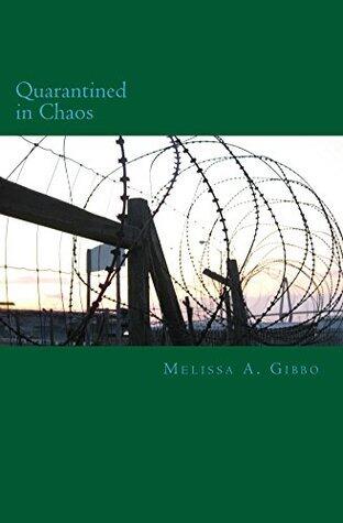 Quarantined in Chaos