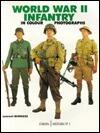 World War II Infantry in Colour Photographs