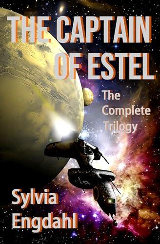The Captain of Estel: The Complete Trilogy