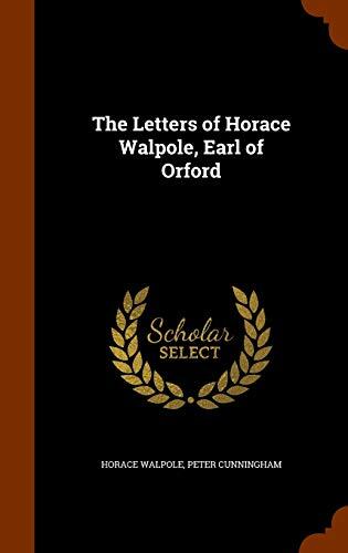 The Letters of Horace Walpole, Earl of Orford