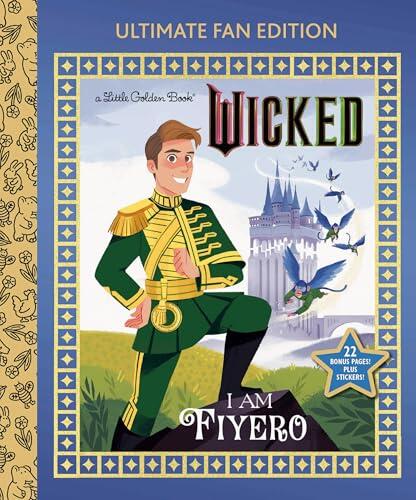 I Am Fiyero: Ultimate Fan Edition (Universal Pictures Wicked): 22 Bonus Pages! Stickers!