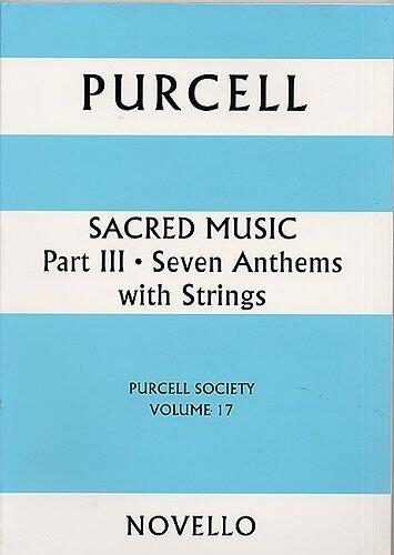 Purcell Society - Sacred Music (paperback): Seven Anthems v. 17