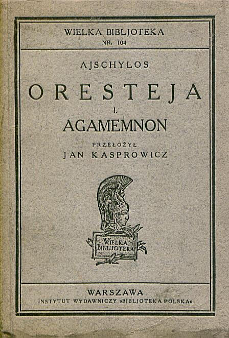 Oresteja: Agamemnon