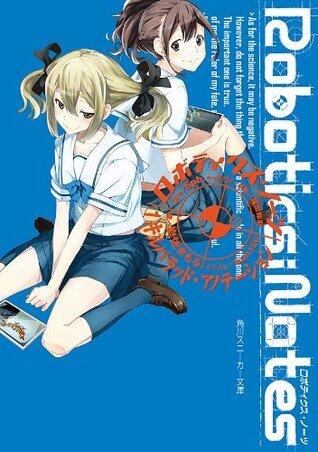 ROBOTICS;NOTES　１　キルバラッド・アノテーション (角川スニーカー文庫)
