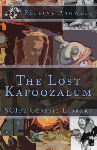 The Lost Kafoozalum: SCIFI Classic Library