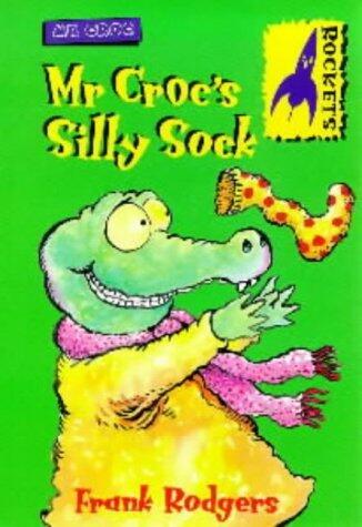 Mr. Croc's Silly Sock