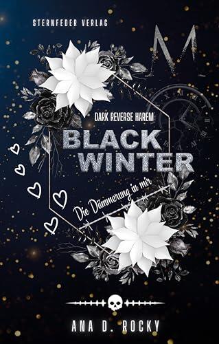 Black Winter: die Dämmerung in mir | Dark Reverse Harem (Black-Reihe 2)