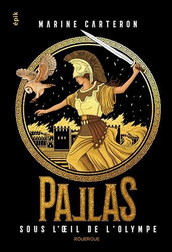 Pallas (Tome 3: Sous l'Oeil de l'Olympe)