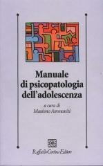 Manuale di psicopatologia dell'adolescenza