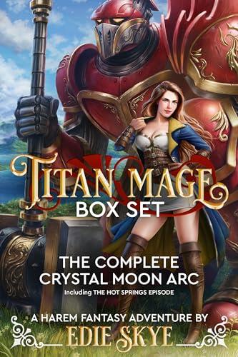 Titan Mage Box Set: The Complete Crystal Moon Arc