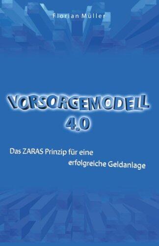 Vorsorgemodell 4.0: Das ZARAS Prinzip für eine erfolgreiche Geldanlage