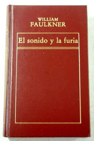 El sonido y la furia