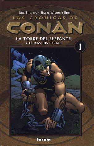 Las crónicas de Conan, Vol 1: La Torre del Elefante y otras historias
