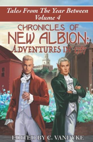 Chronicles of New Albion: Adventures in 1787