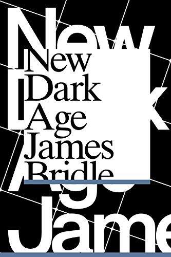 New Dark Age: Technology and the End of the Future