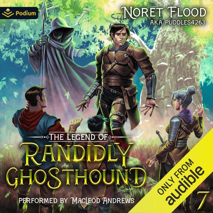 The Legend of Randidly Ghosthound 7: The Legend of Randidly Ghosthound, Book 7