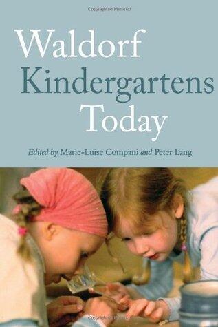 Waldorf Kindergartens Today