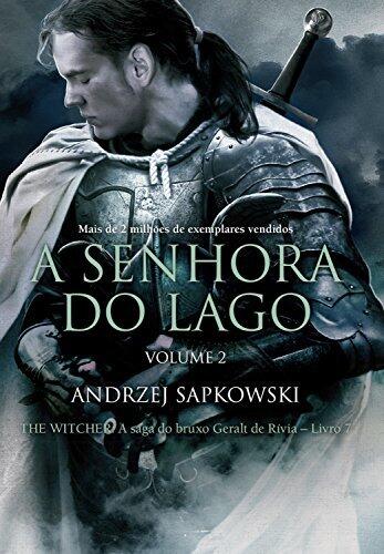 A Senhora do Lago: Volume II (THE WITCHER: A Saga do Bruxo Geralt de Rivia Livro 8)