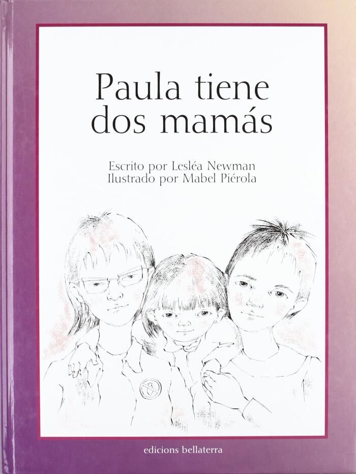 Paula Tiene Dos Mamás