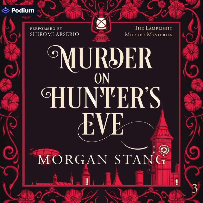 Murder on Hunter's Eve: The Lamplight Murder Mysteries, Book 3