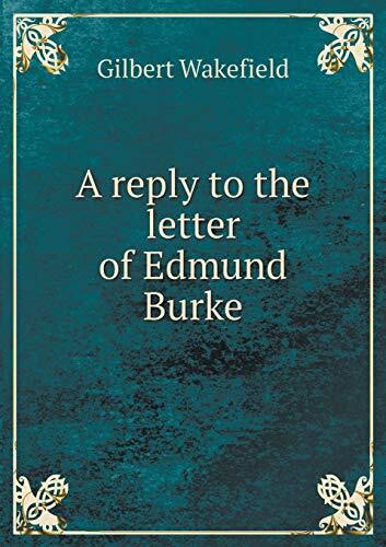 A reply to the letter of Edmund Burke
