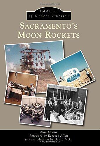 Sacramento's Moon Rockets (Images of Modern America)