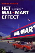Het Wal-Mart-effect: hoe Wal-Mart de economie en samenleving ingrijpend beïnvloedt
