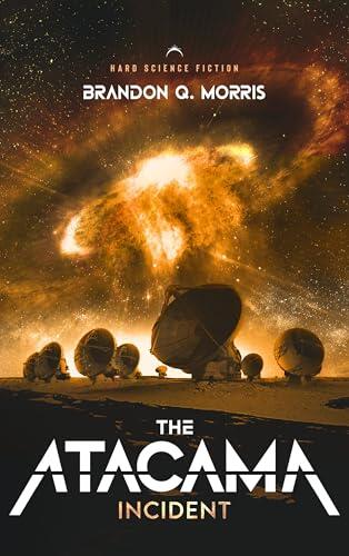 The Atacama Incident: Hard Science Fiction