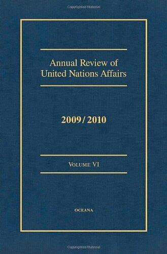 Annual Review of United Nations Affairs 2009/2010 VOLUME VI