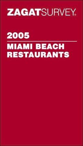 Zagatsurvey 2005 Miami Beach Restaurants