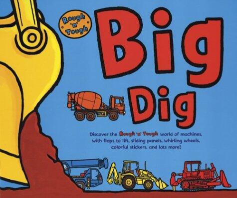 Rough 'n' Tough Big Dig