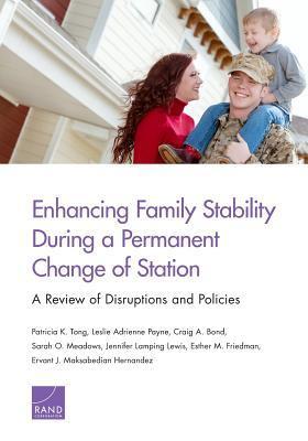 Enhancing Family Stability During a Permanent Change of Station: A Review of Disruptions and Policies