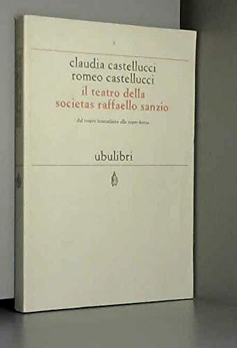 Il teatro della Socìetas Raffaello Sanzio: Dal teatro iconoclasta alla super-icona