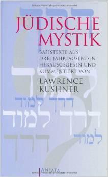 Jüdische Mystik: Basistexte aus drei Jahrtausenden