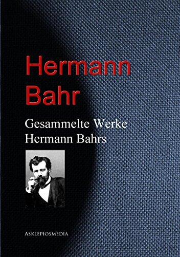Gesammelte Werke Hermann Bahrs