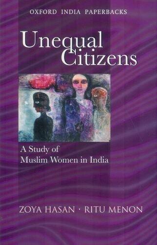 Unequal Citizens: A Study of Muslim Women in India