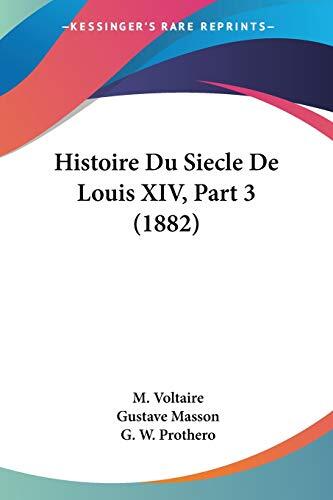 Histoire du Siècle de Louis XIV (Part 3)