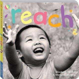 Reach: A board book about curiosity