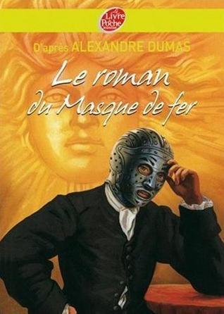 Le roman du Masque de fer
