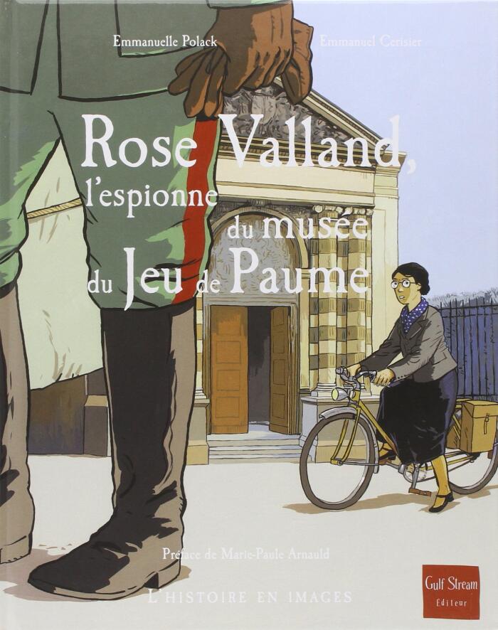 Rose Valland, l'espionne du musée du Jeu de Paume