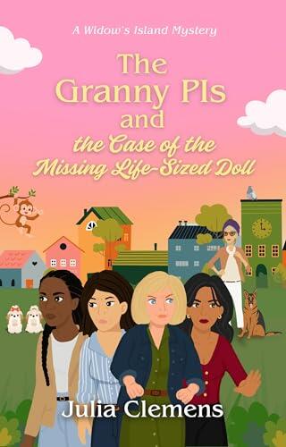 The Granny PIs and the Case of the Missing Life-Sized Doll